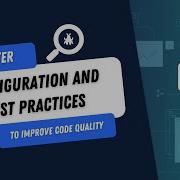 Webinar Linter Configuration And Best Practices To Improve Code Quality