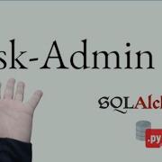 Flask Admin создание интерфейса администратора поверх существующих моделей данных