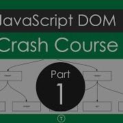 JavaScript DOM Crash Course Part 1
