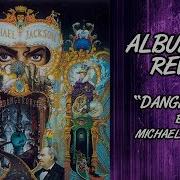 Michael Jackson Dangerous Album Review 1991