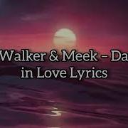 Alan Walker Meek Dancing In Love Lyrics