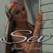 Günel Piriyeva Sev 2025 Yeni Klip