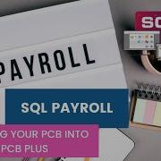 SQL Payroll How To Log Into E PCB Plus And Upload Your Tax Contribution