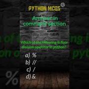 PYTHON MCQs Operators