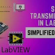 Serial Transmission Using LabVIEW Part I