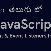 43 Events Event Listeners Introduction JavaScript Tutorial For Beginners In Telugu