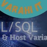 Oracle PLSQL Bind Host Variables VARAHI IT