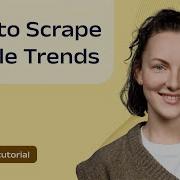 How To Scrape Google Trends Data With Python
