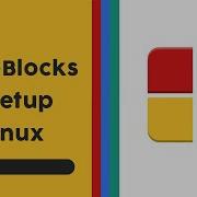 Install And Setup CodeBlocks C C IDE On Linux