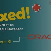 How To Connect To Oracle Database Via Power BI Issues Fixed