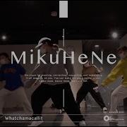 MikuHeNe Whatchamacallit Ella Mai Feat Chris Brown En Dance Studio SHIBUYA