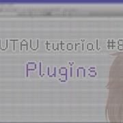 Учебник UTAU 8 Плагины