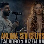 Gizem Kara X Taladro Ft Canfeza Aklıma Sen Gelirsin Remix 2026