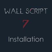 Wall Script 7 Installation