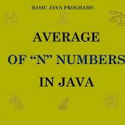 Average Of N Numbers In JAVA Using Array Input