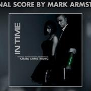 In Time Official Soundtrack Preview Craig Armstrong