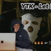LET IT OFF YTK Reaction