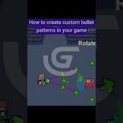 How To Create Custom Bullet Patterns In Your Game GDevelop