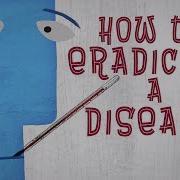 Learning From Smallpox How To Eradicate A Disease Julie Garon And Walter A Orenstein
