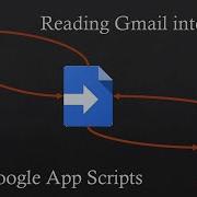 Google Sheets App Script Using Automation To Read Emails Part 1