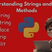 Python Strings And String Methods F String Docstring Replace Strip Split 2024 Updated