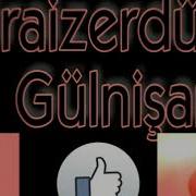 Hiraizerdüş Gülnişan Hiraizerdüş Gülnişan