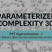 FPT Approximation I Meirav Zehavi Parameterized Complexity Workshop