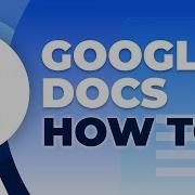 How To Use Google Docs