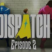 Dispatch Gameplay Episode 2 Onboard 100 Shift Success