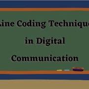 Line Coding Techniques In Digital Communications
