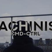 Machinist CMD CTRL Unofficial Music Video