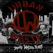 Urban Waste Never Leave More Wasted Years