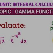 GAMMAA FUNCTION INTEGRAL CALCULUS Problem 1