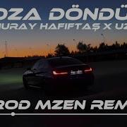 Toza Döndüm X Nedenini Sorma Nuray Hafiftaş Ft Uzi Mzen Music Remix Dağlar Gibi Sevdim Ama