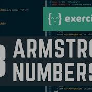 Exercism Io 23 Armstrong Numbers