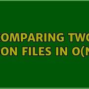 Comparing Two JSON Files In O N