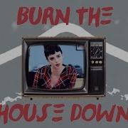 Burn The House Down Multifandom ﾟ HBD MARY