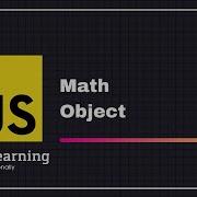 JavaScript For Beginners A Z 47 Math Object Objects