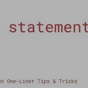 Or Statement Python One Liner Tips Tricks
