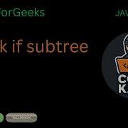 GFG Check If Subtree Java Hindi