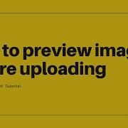 How To Preview Image Before Uploading Using HTML CSS Java Script Previewing Image Before Upload