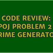 Code Review SPOJ Problem 2 Prime Generator