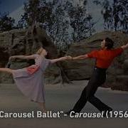 CAROUSEL 60th Anniversary Carousel Ballet