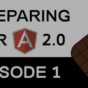 Angular 2 Preparation EPISODE 1 6 Code Structure Comparison