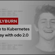 From Code To Kubernetes The Fast Way With Odo 2 0 DevNation Tech Talk