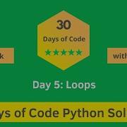 HackerRank Day 5 Loops Problem Solution In Python Programming With Explanation 30 Days Of Code