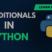 Python Tutorial For Beginners 06 Conditionals Booleans IF ELIF ELSE