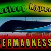 Hyperloop HyperSPEED HYPERMADNESS