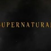Supernatural Highlights 11x22 We Happy Few Amara Defeats Chuck