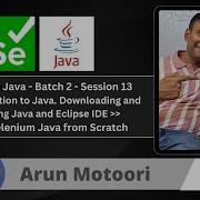 Day 13 Introduction To Java Downloading Installing Java Eclipse IDE Selenium Java Batch 2